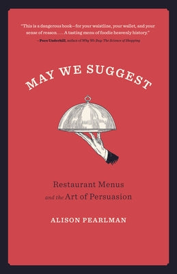 May We Suggest: Restaurant Menus and the Art of Persuasion Paperback Agate Surrey