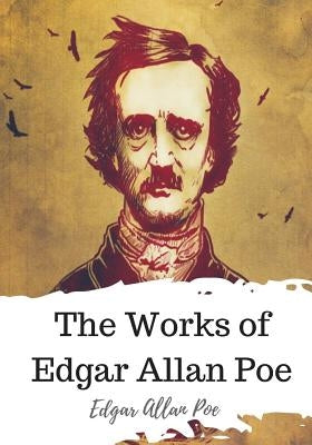 The Works of Edgar Allan Poe Paperback Createspace Independent Publishing Platform