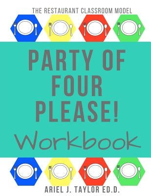 Party of Four Please! Workbook Paperback Createspace Independent Publishing Platform