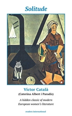 Solitude: A Novel of Catalonia Paperback Readers International