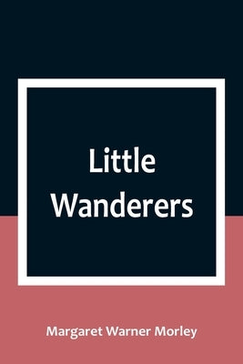 Little Wanderers Paperback Alpha Edition