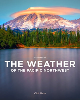 The Weather of the Pacific Northwest Paperback University of Washington Press