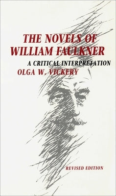 Novels of William Faulkner (P) (Revised) Paperback LSU Press