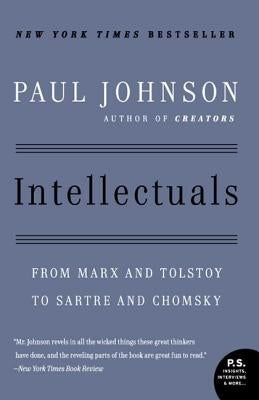 Intellectuals: From Marx and Tolstoy to Sartre and Chomsky Paperback Harper Perennial