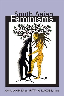 South Asian Feminisms Paperback Duke University Press