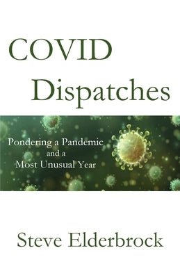 COVID Dispatches Paperback Parson's Porch