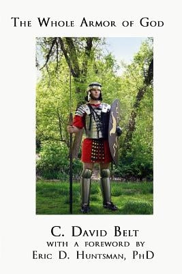 The Whole Armor of God Paperback Bentley Enterprises