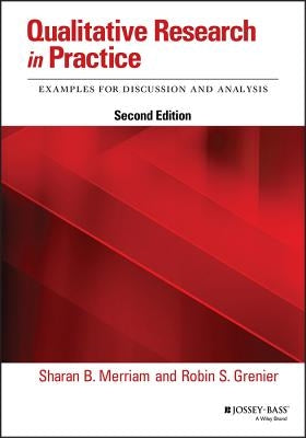Qualitative Research in Practice: Examples for Discussion and Analysis Paperback Jossey-Bass