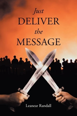 Just Deliver the Message Paperback Christian Faith