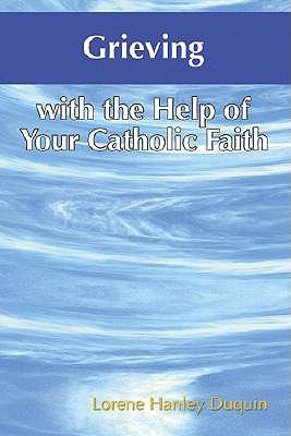 Grieving with the Help of Your Catholic Faith Paperback Our Sunday Visitor