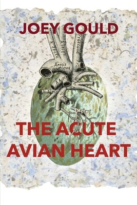 The Acute Avian Heart Paperback Lily Poetry Review