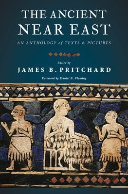 Paperback of The Ancient Near East: An Anthology of Texts and Pictures by Princeton University Press, showing historical texts and images.