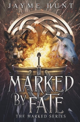 Marked by Fate: The Marked Series, Book 1 Paperback Jayme Hunt