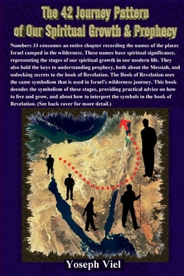 The 42 Journeys of our Spiritual Growth and Prophecy Paperback Lulu.com