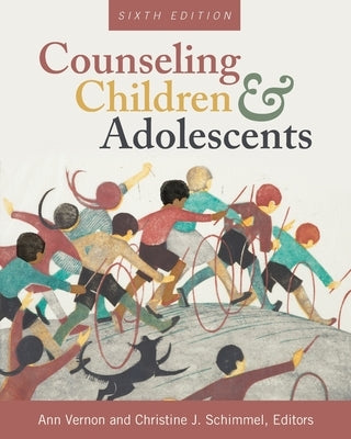 Counseling Children and Adolescents Paperback Cognella Academic Publishing