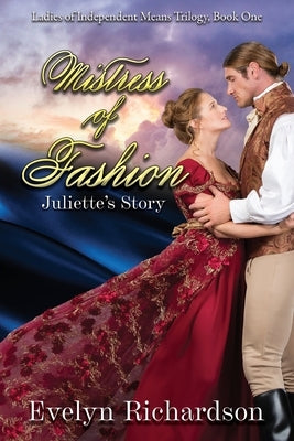 Mistress of Fashion: Juliette Paperback Epicenter Press (WA)