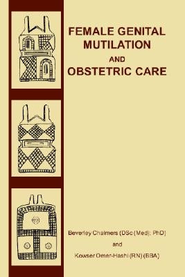Female Genital Mutilation and Obstetric Care Paperback Trafford Publishing