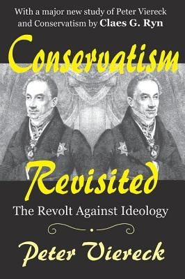 Conservatism Revisited: The Revolt Against Ideology Paperback Routledge