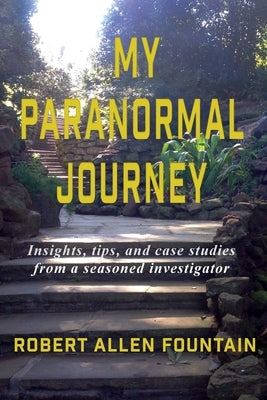 My Paranormal Journey Paperback Moonbow Publications & Productions