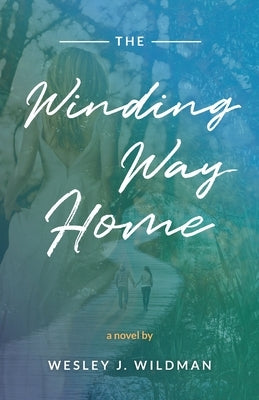 The Winding Way Home Paperback Wildhouse Publications