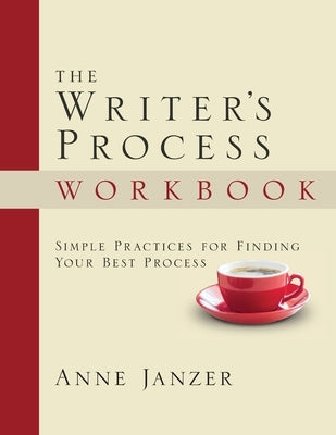 The Writer's Process Workbook Paperback Cuesta Park Consulting