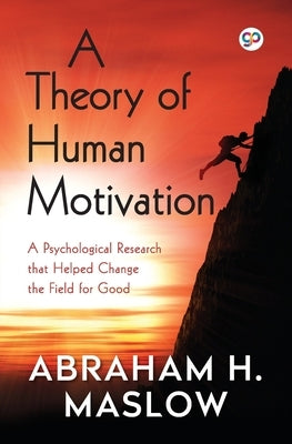 A Theory of Human Motivation Paperback General Press