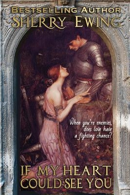 If My Heart Could See You Paperback Sherry Ewing