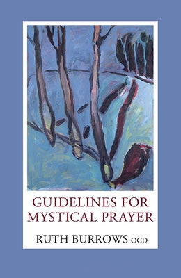 Guidelines for Mystical Prayer Paulist Press