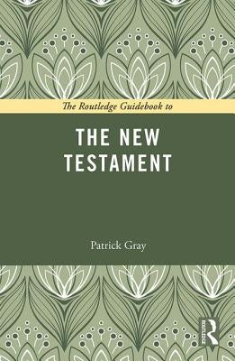 The Routledge Guidebook to the New Testament Paperback Routledge
