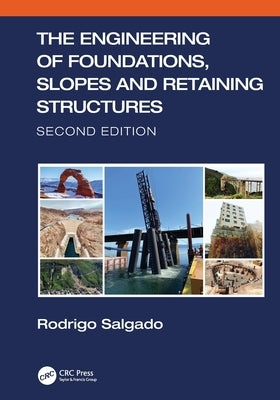 The Engineering of Foundations, Slopes and Retaining Structures Paperback CRC Press
