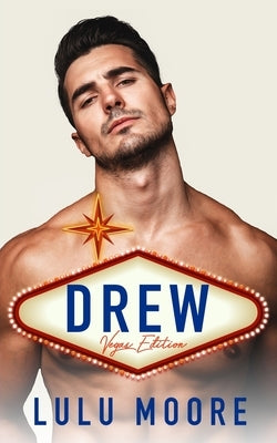 Drew: The Vegas Edition - An Extended Prologue: New York Players Novella: 2.5 Paperback Independently Published