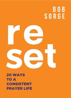 Paperback of "Reset: 20 Ways to a Consistent Prayer Life" by Oasis House, showing the book cover with title and design elements.