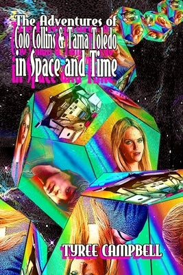 The Adventures of Colo Collins and Tama Toledo in Space and Time Paperback Hiraethsff