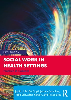 Social Work in Health Settings: Practice in Context Paperback Routledge