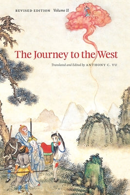 The Journey to the West, Revised Edition, Volume 2: Volume 2 Paperback University of Chicago Press