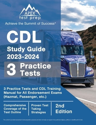 Apex Test Prep CDL Study Guide 2023-2024 paperback with practice tests and training manual for endorsement exams, Hazmat and Passenger.