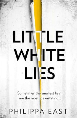 Little White Lies by East, Philippa