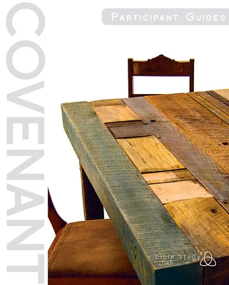 Covenant Bible Study: Participant Guides (Creating, Living, Trusting) Paperback Abingdon Press