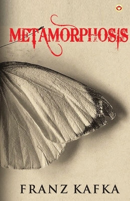 Metamorphosis by Kafka, Franz