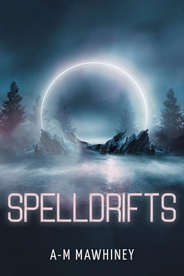 Spelldrifts Paperback FriesenPress
