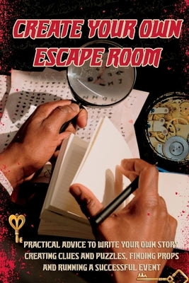 Create Your Own Escape Room Paperback Amanda Symonds