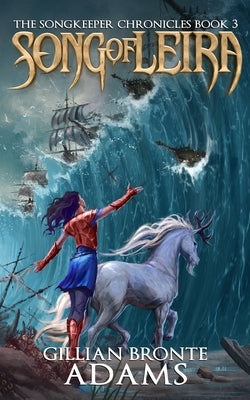 Song of Leira: Volume 3 Paperback Enclave Publishing
