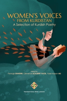 Women's Voices from Kurdistan: A selection of Kurdish Poetry Paperback Transnational Press London