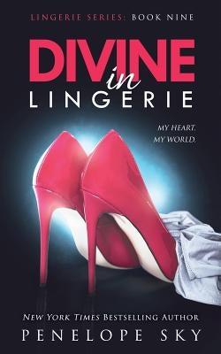 Divine in Lingerie Paperback Createspace Independent Publishing Platform