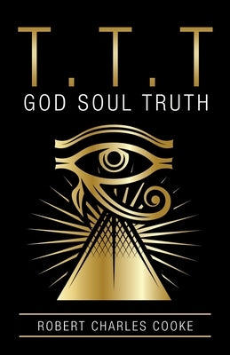 T.T.T: God Soul Truth Paperback Balboa Press