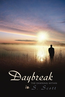 Daybreak: The Dawning Within Paperback Authors' Tranquility Press