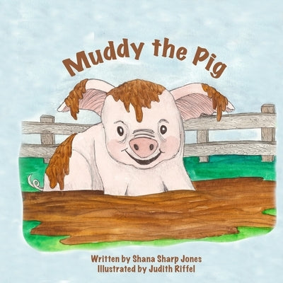 Muddy the Pig Paperback Judith Riffel