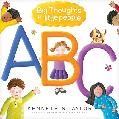 Big Thoughts for Little People ABC Tyndale Kids