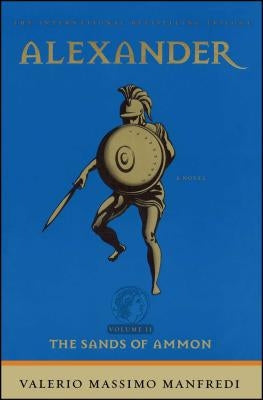 Alexander: The Sands of Ammon, 2 Paperback Washington Square Press
