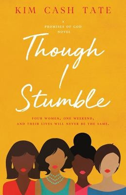 Though I Stumble Paperback Faith/Love Press